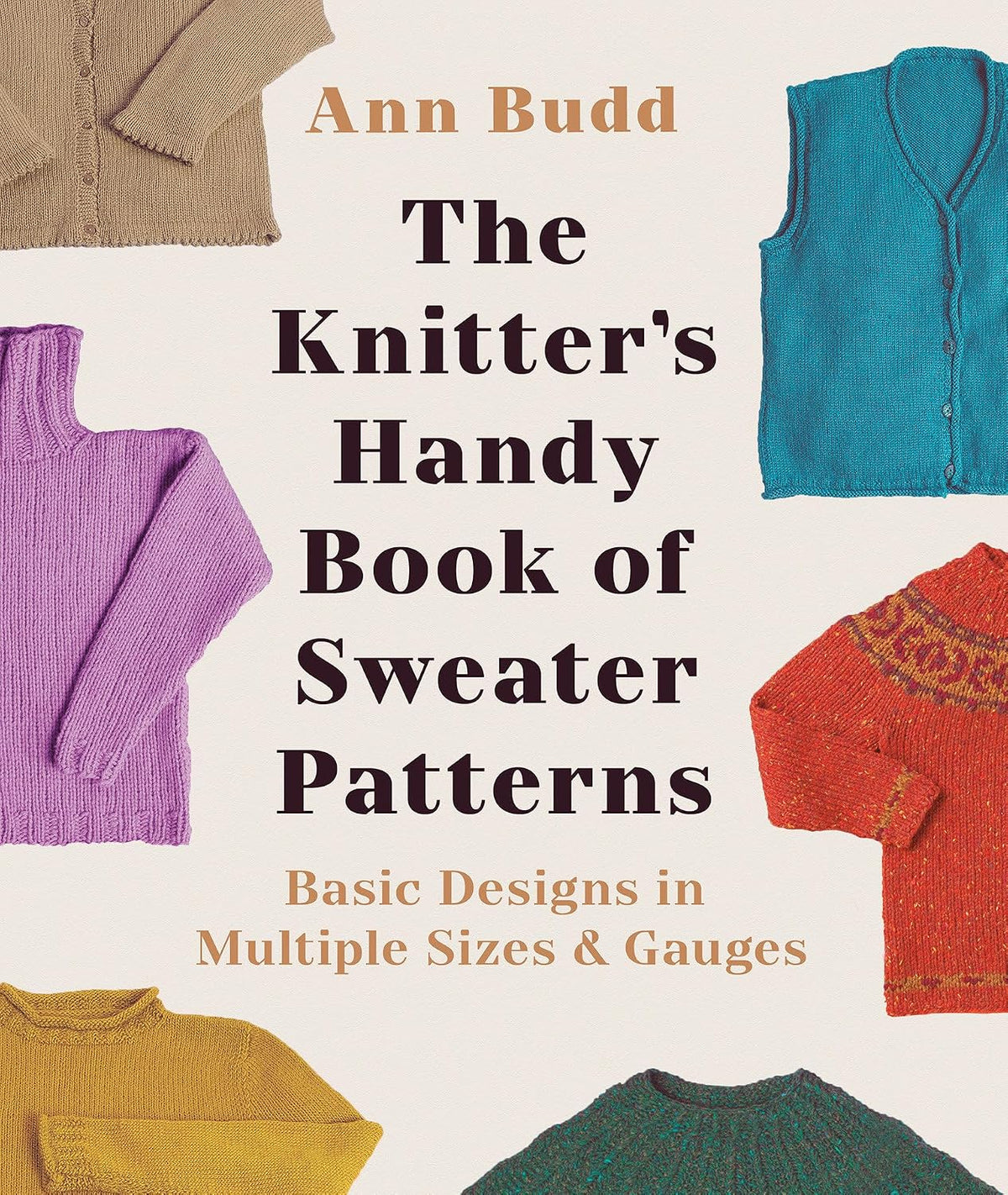Knitter's Handy Book of Sweater Patterns: Basic Designs in Multiple Sizes and Gauges