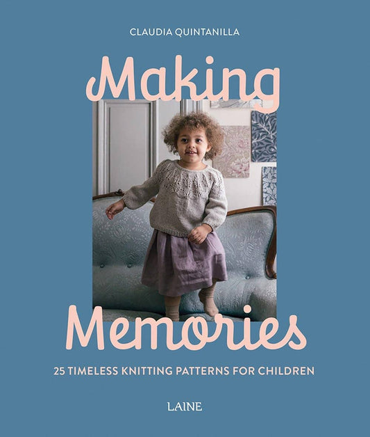 Making Memories: Timesless Knits for Children