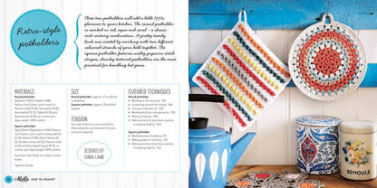 How to Crochet : With 100 Techniques and 20 Easy Projects