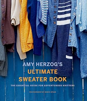 Amy Herzog's Ultimate Sweater Book