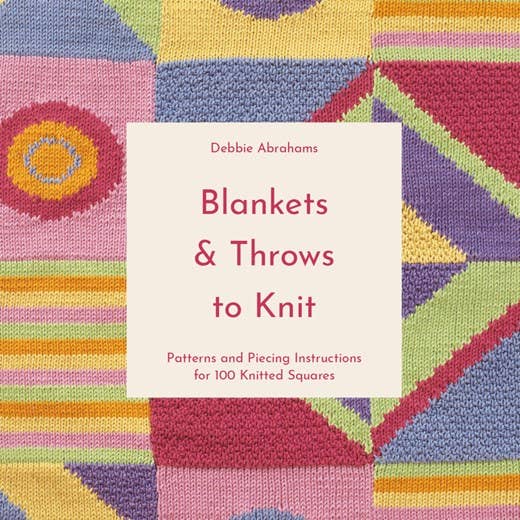 Blankets and Throws To Knit by Debbie Abrahams